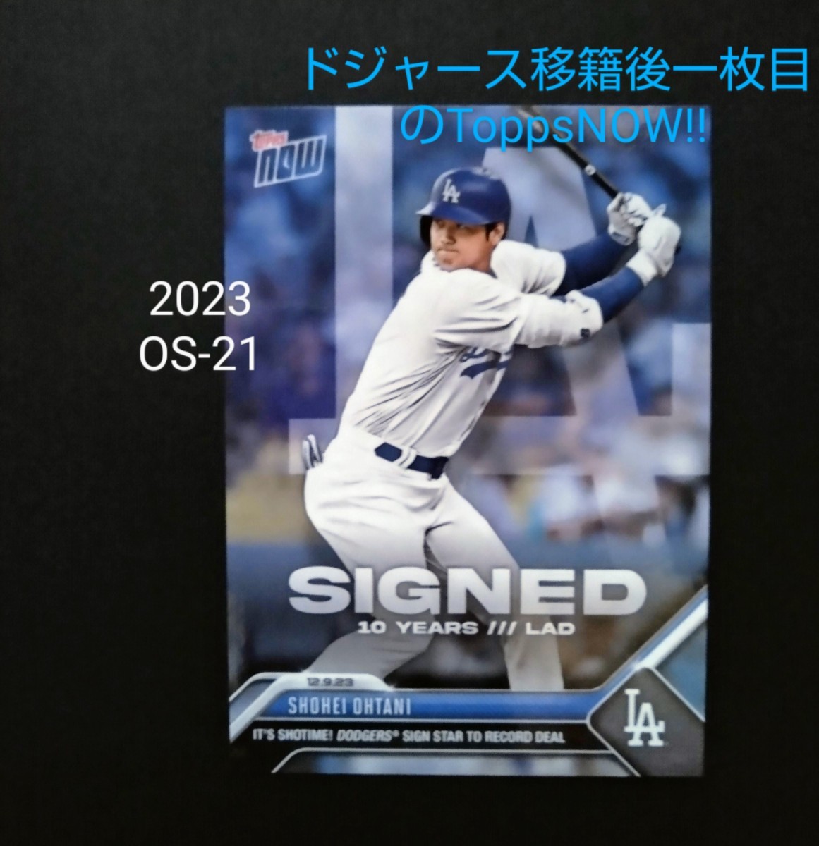 新品ローダー入!!大谷翔平 【ToppsNOW 2023】OS-21【12/9】SIGNED ドジャース移籍後一枚目のToppsnow １枚 Shohei Ohtani MLB の画像1