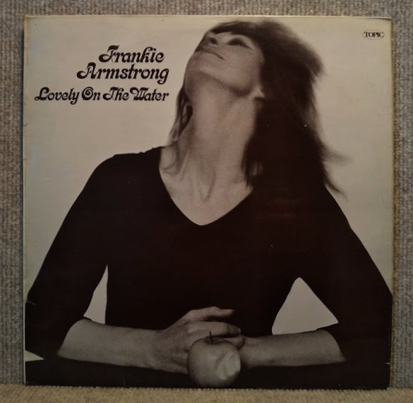 FRANKIE ARMSTRONG-Lovery On The Water/試聴/'72 英Topic 大ロゴ　ブルーレーベル原盤　英トラッド名作　盤洗浄済_FRANKIE ARMSTRONG-Lovery On ジャケット