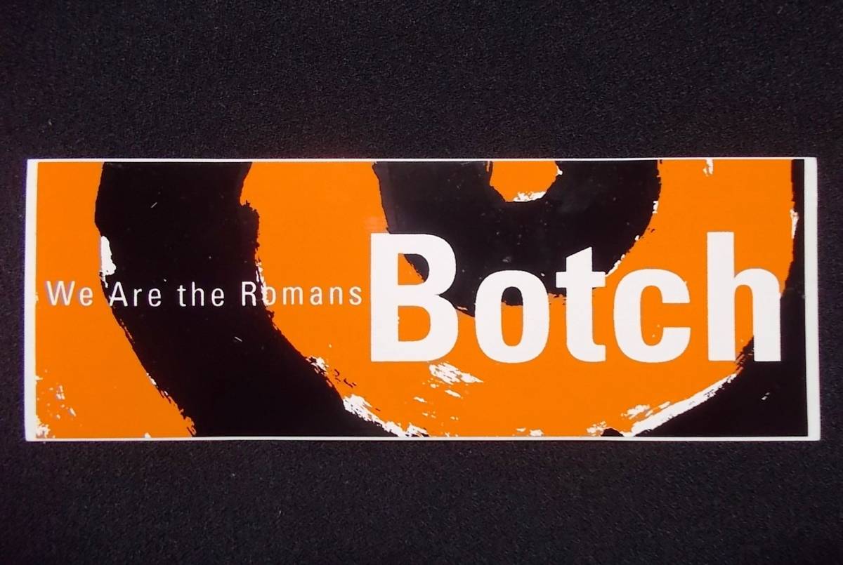 Botch*We Are the Romans*14cm/ orange * sticker *