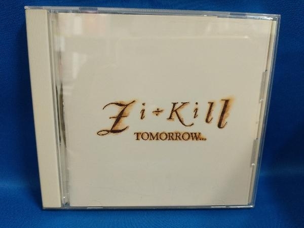 ZI:KILL CD TOMORROW..._画像1