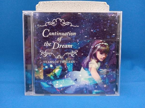 TEARS OF TRAGEDY CD Continuation Of The Dream_画像1
