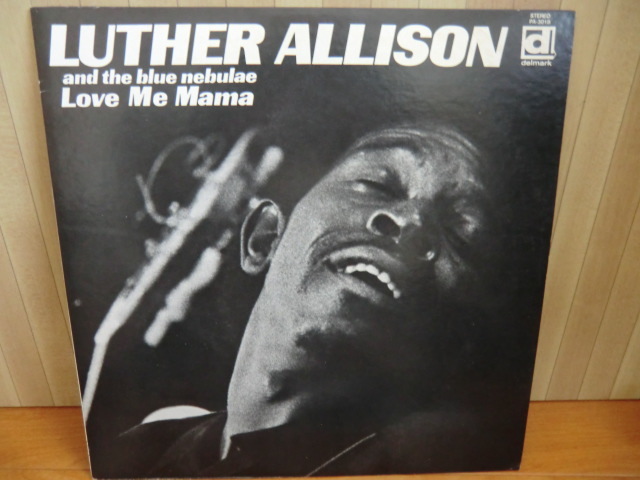 BLUES・ブルース LP：LUTHER ALLISON「LOVE ME MAMA」の画像1