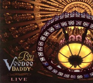 【輸入盤】Ｌｉｖｅ　（Ｂｏｎｕｓ　Ｄｖｄ）／ビッグ・バッド・ブードゥー・ダディ_画像1