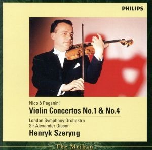パガニーニ：ヴァイオリン協奏曲第１番＆第４番／ヘンリク・シェリング（ｖｎ）,アレグザンダー・ギブソン（指揮）,ロンドン交響楽団（ｓｏ_画像1