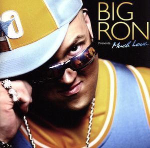 ＢＩＧ　ＲＯＮ　Ｐｒｅｓｅｎｔｓ．．．Ｍｕｃｈ　Ｌｏｖｅ／ＢＩＧ　ＲＯＮ_画像1