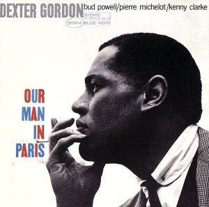 【輸入盤】Ｏｕｒ　Ｍａｎ　ｉｎ　Ｐａｒｉｓ／デクスター・ゴードン_画像1