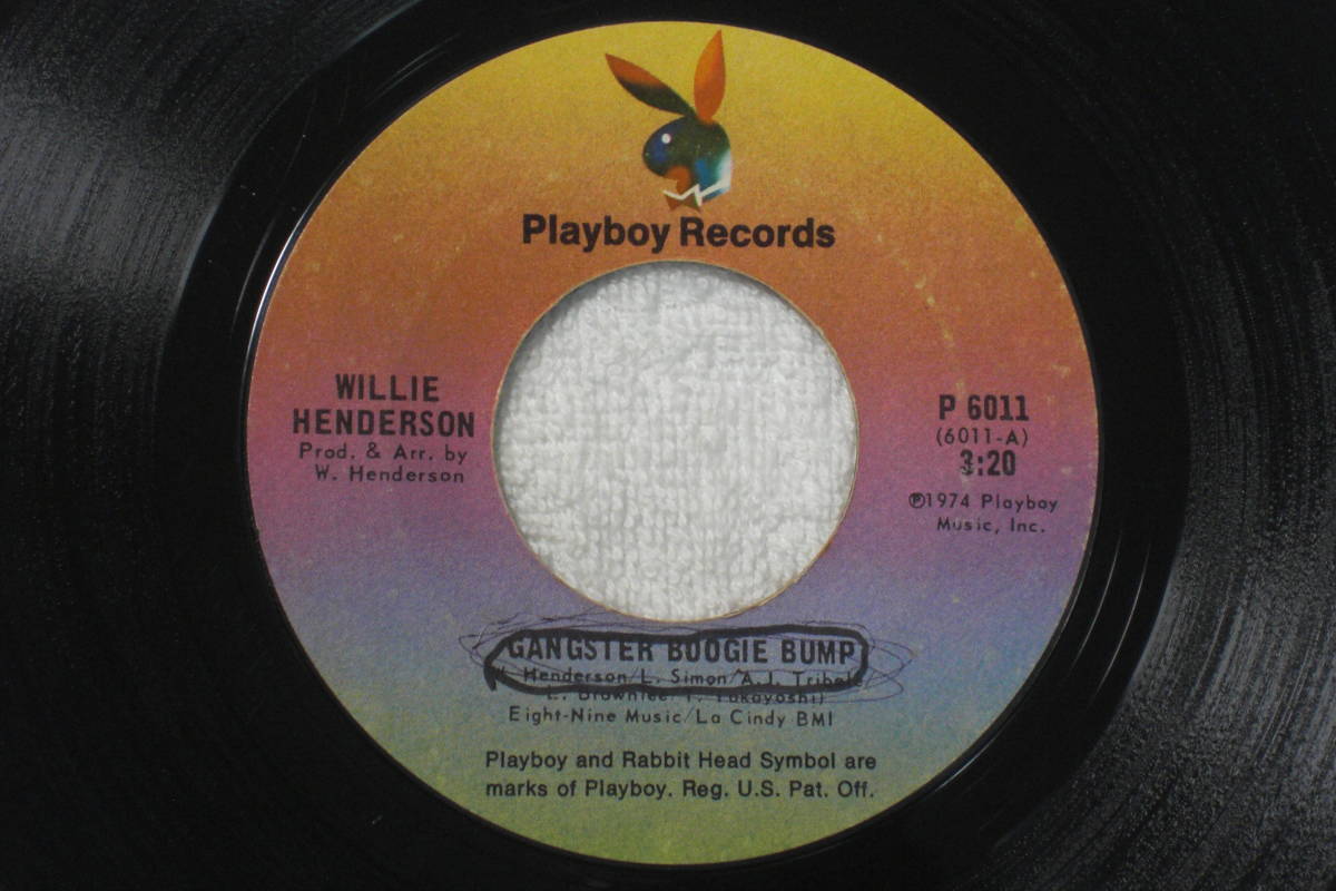 USシングル盤45’ 　Willie Henderson : Gangster Boogie Bump / Let's Merengue (Playboy Records P 6011)　_画像1