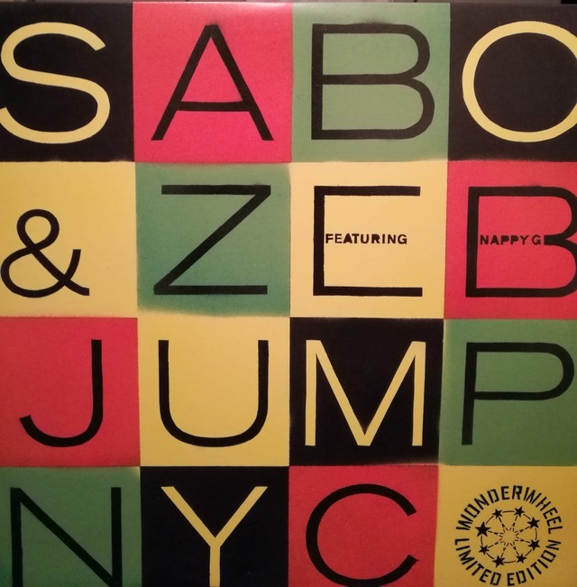 【廃盤12inch】Sabo & Zeb Featuring Nappy G / Jump / NYC_画像1