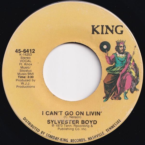 Sylvester Boyd I Don't Want Nobody / I Can't Go On Livin' King US 45-6412 205584 SOUL ソウル レコード 7インチ 45_画像2