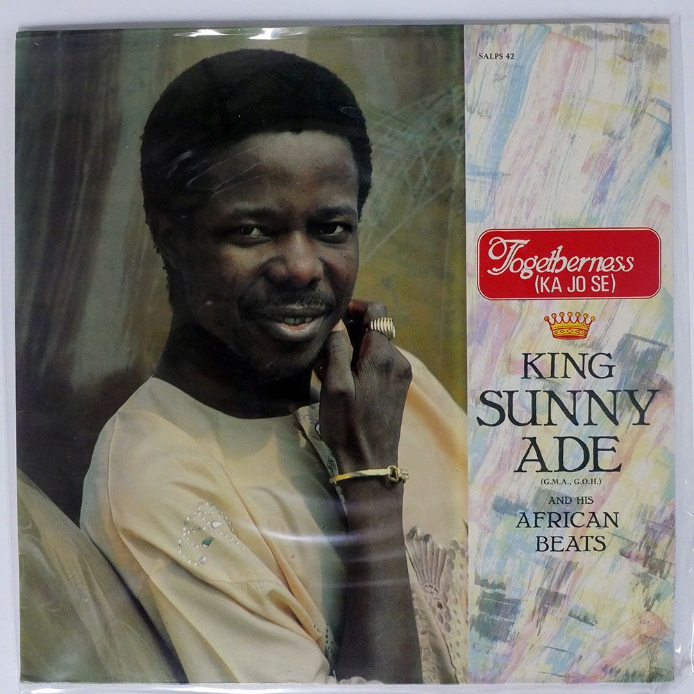KING SUNNY ADE & HIS AFRICAN BEATS/TOGETHERNESS (KA JO SE)/SUNNY ALADE SALPS42 LP_画像1