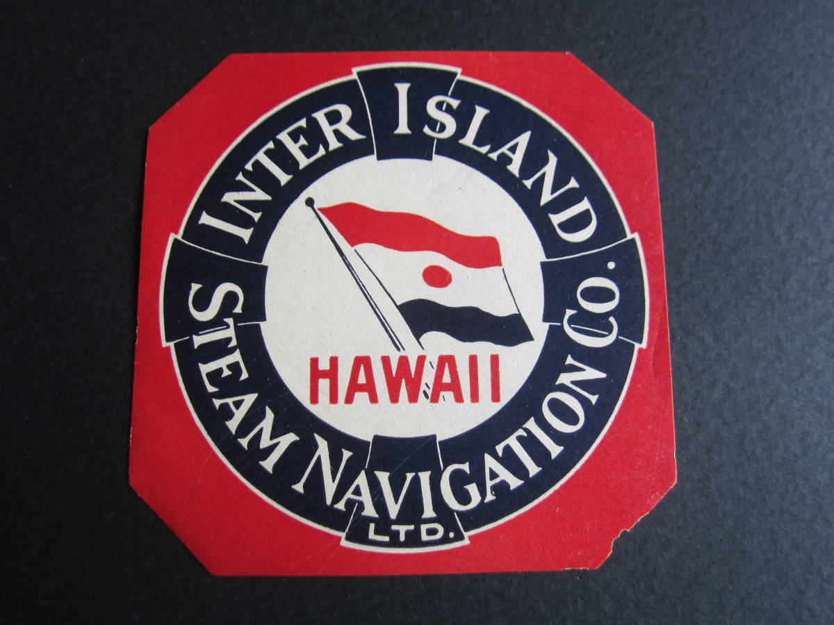  Hawaii # Inter Islay ndo steam navigation company # luggage label # steam boat company # Old Hawaii # Hawaiian aviation #1930\'s