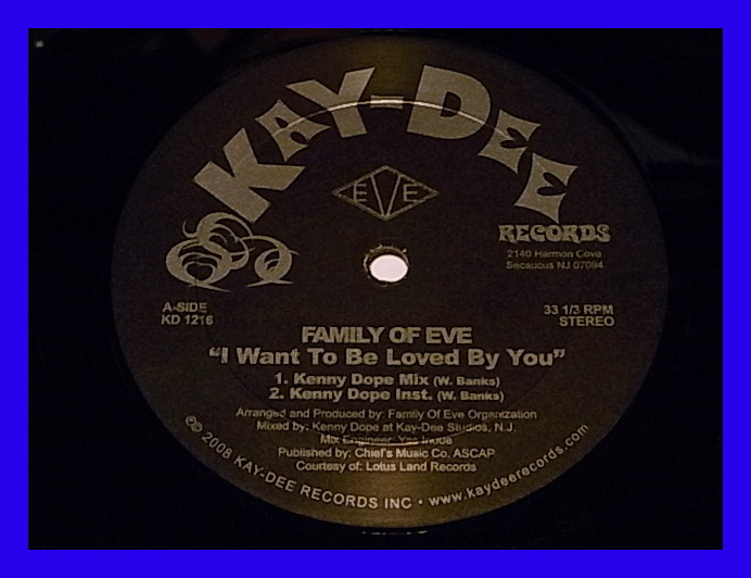 Family Of Eve / I Wanna Be Loved By You/Kenny Dope/Kay-Dee/5点以上で送料無料、10点以上で10%割引!!!/12'_画像1