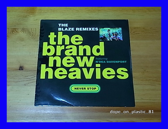 The Brand New Heavies / Never Stop - The Blaze Remixes/ペラジャケ/UK Original/5点以上で送料無料、10点以上で10%割引!!!/12'_画像1