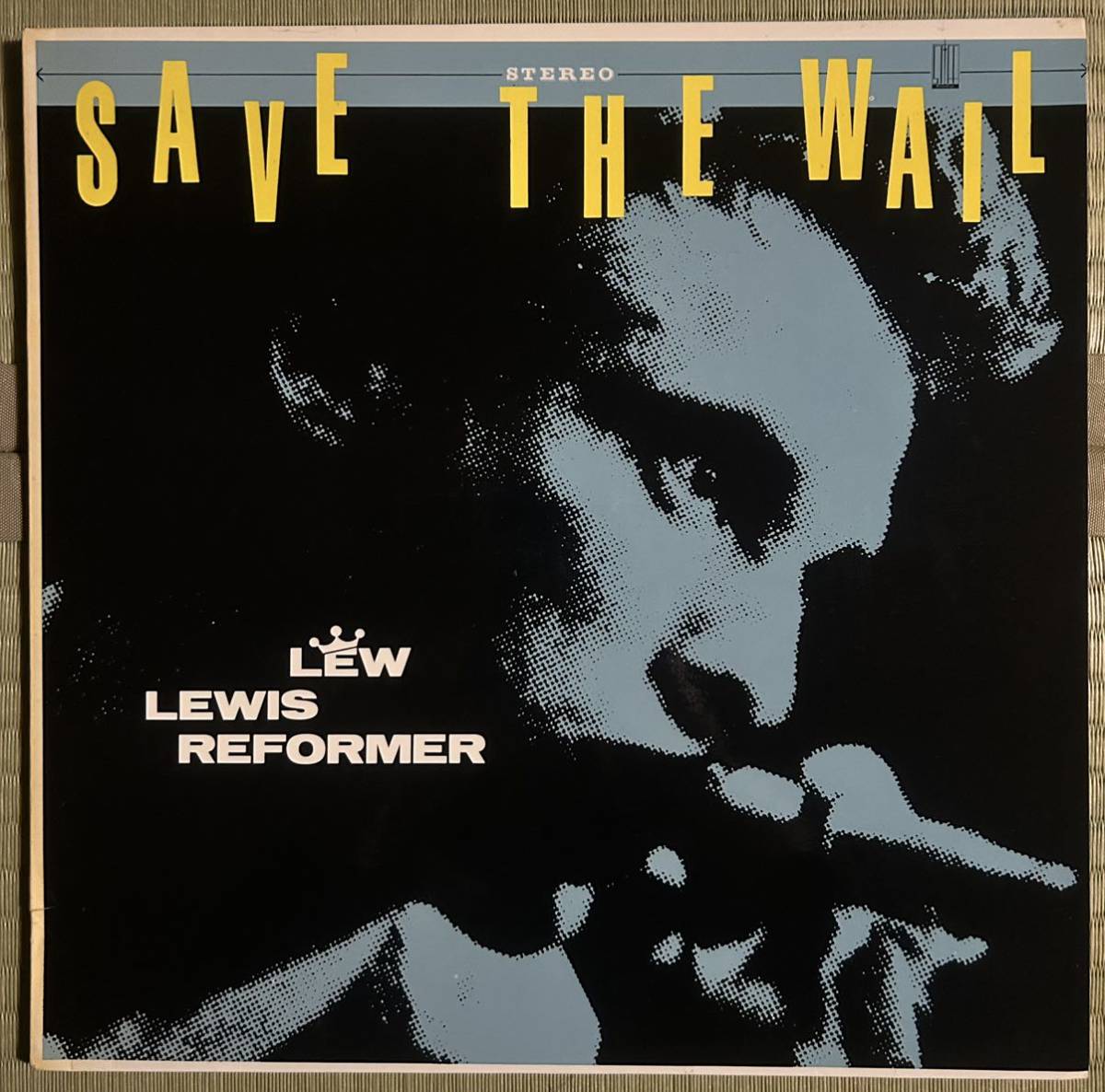 LEW LEWIS REFORMER ★ SAVE THE WAIL ／ UKオリジナル！_画像1