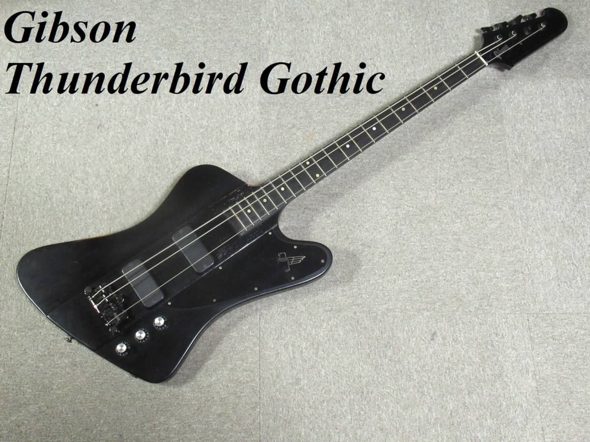 【蔵出し屋】Gibson Thunderbird Gothic　エレキベース　ギブソン　サンダーバード　ゴシック　モトリークルー　Nikki Sixx _画像1