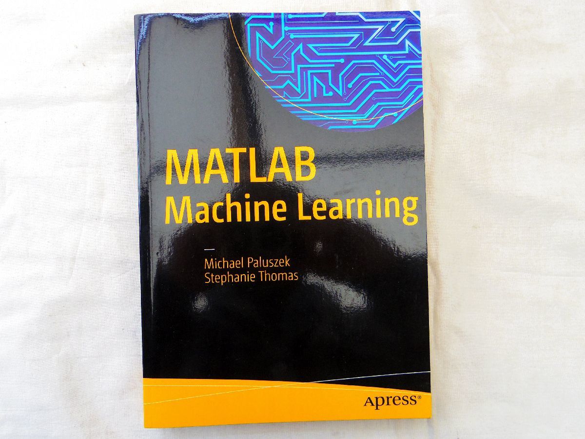 0034823 洋書 MATLAB Machine Learning Michael Paluszek マットラブ 数値解析_画像1