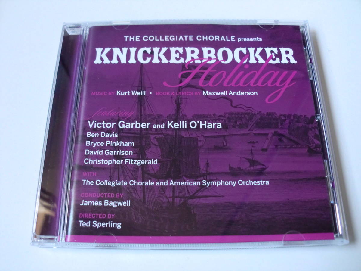 [クルト・ワイル(ヴァイル)：KNICKERBOCKER Holiday] James Bagwell指揮 The Collegiate Chorale American Symphony Orchestra他 輸入盤 の画像1