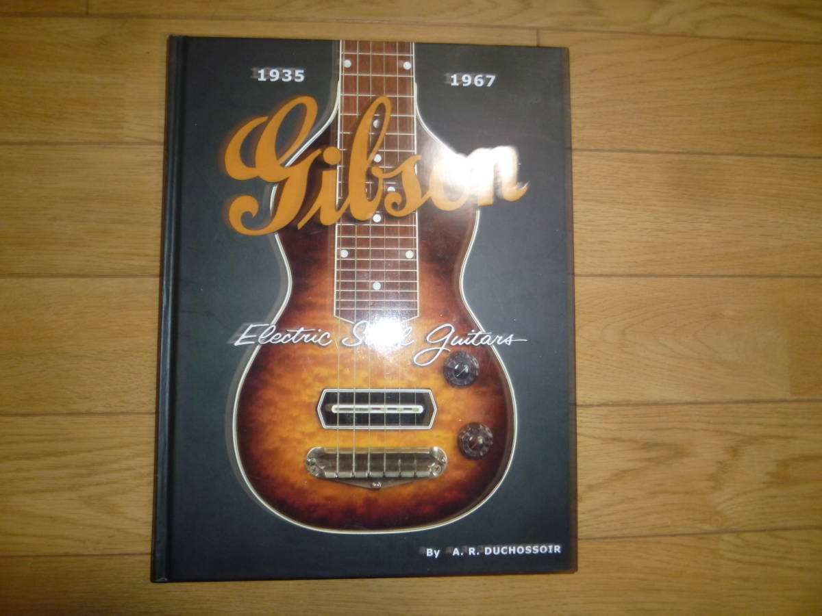 ギター関係の英語書籍　GIBSON Electric Steel guitars 1935-1967_表紙