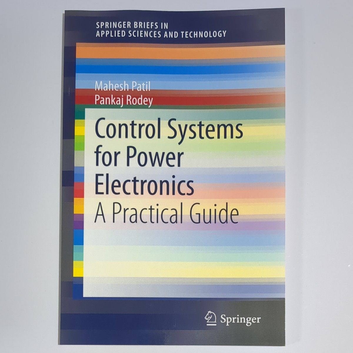 Control Systems for Power Electronics A Practical Guide