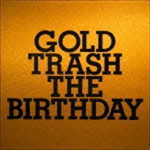 GOLD TRASH（通常盤） The Birthday_画像1