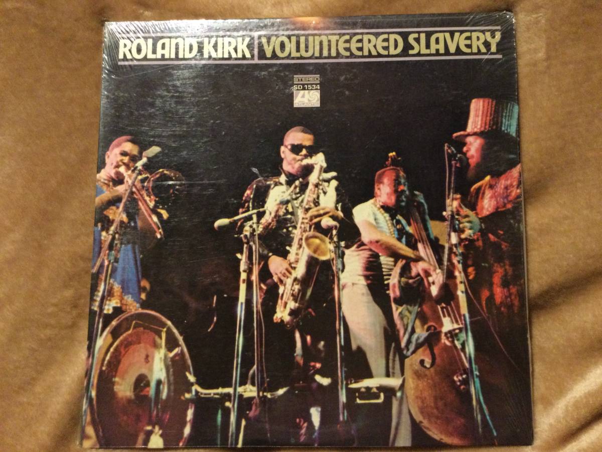 米ATLANTICオリジナル　ROLAND KIRK「VOLUNTEERED SLAVERY」_画像1