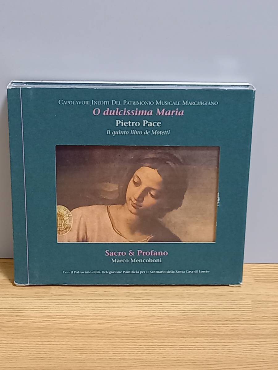 パーチェ　モテット集 第5巻　CD　Pietro Pace, Sacro & Profano, Marco Mencoboni O Dulcissima Maria　hm2402_画像1