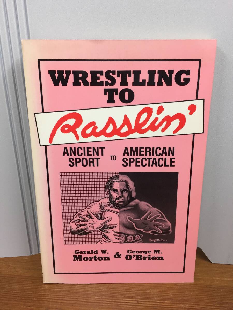 洋書　プロレスの歴史　 レスリングからラスリンへ　Wrestling to Rasslin: Ancient Sport to American Spectacle　j10-2402_画像1