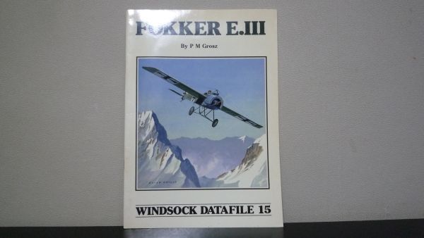 専門店では FOKKER E.III By P M Grosz WINDSOCK DATAFILE15 航空機