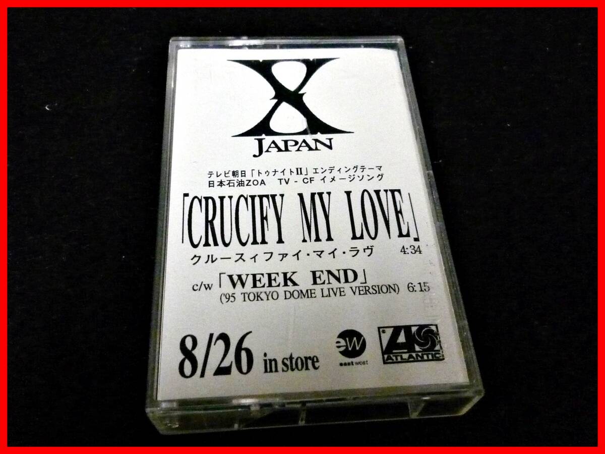 ★X JAPAN★カセットテープ★CRUCIFY MY LOVE/WEEK WND★非売品_画像1