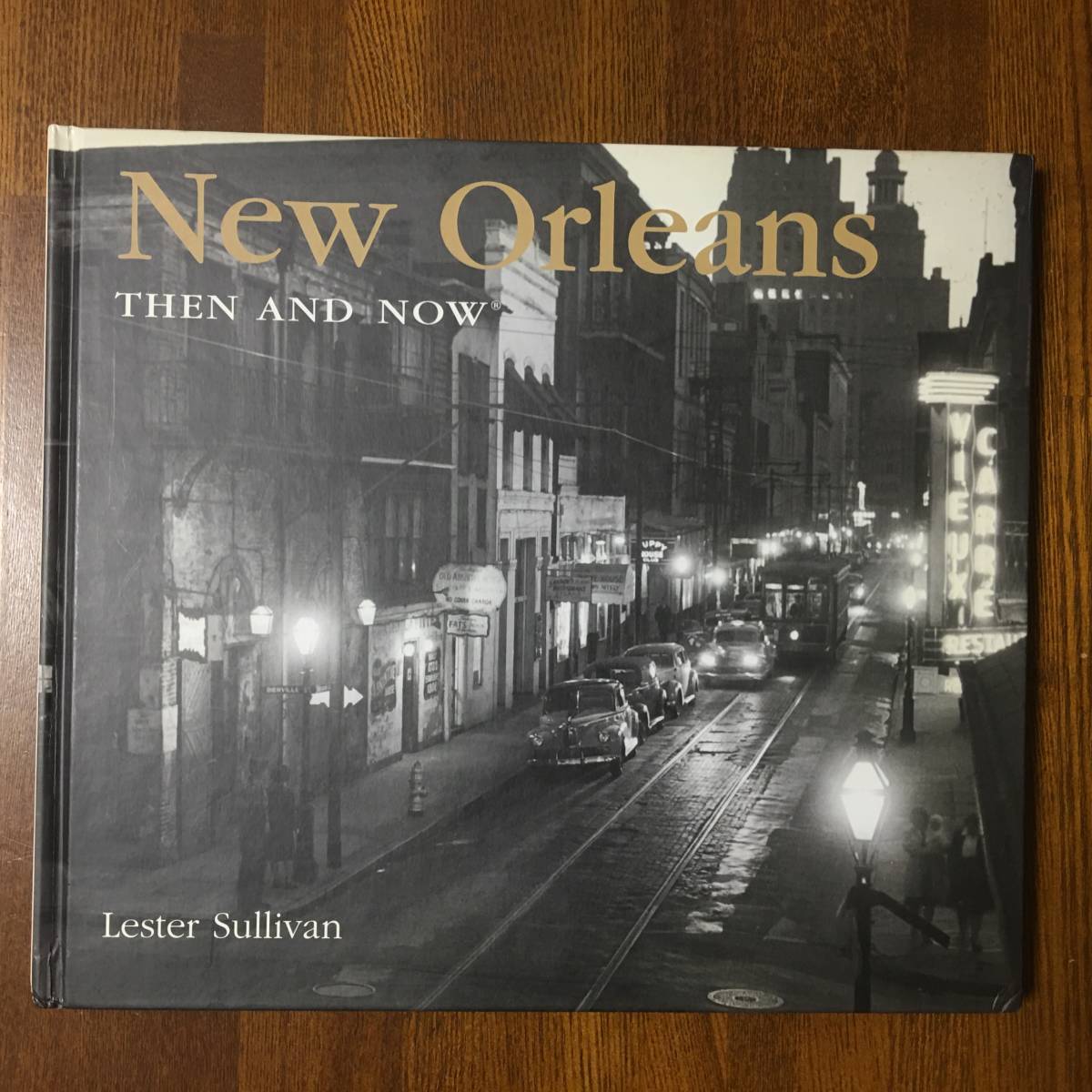 (SUZ) 洋書 New Orleans Then and Now ニューオーリンズの昔と今(の比較写真) レスター・サリバン Lester Sullivan Junk_画像1