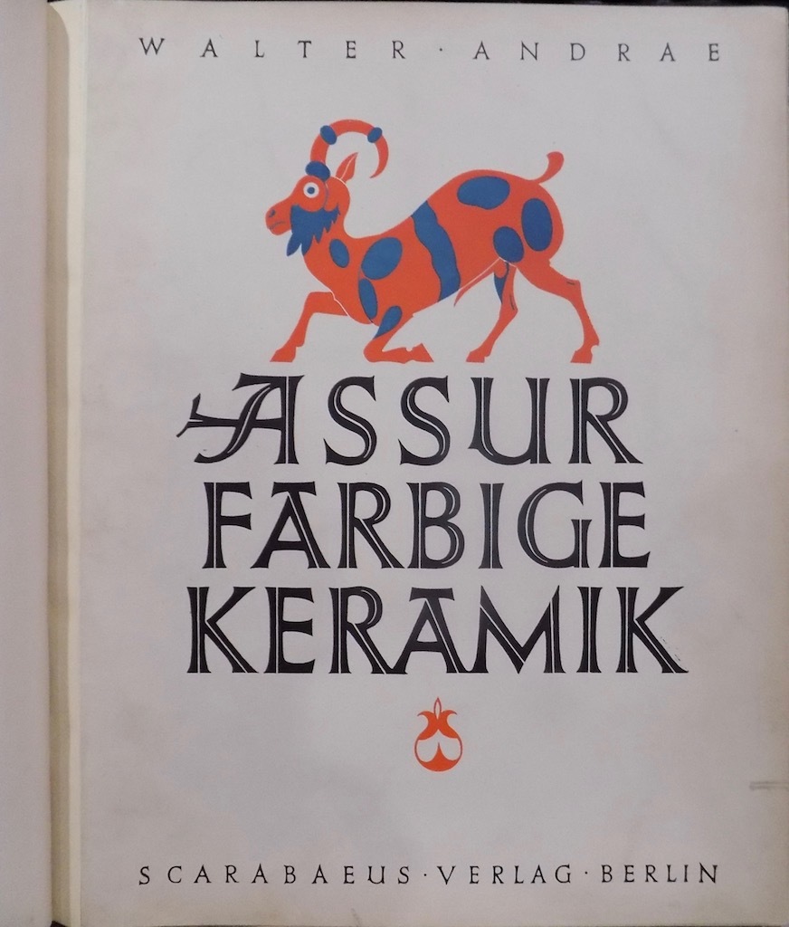Farbige Keramik aus Assur (アッシリアの彩色土器)」/Walter Farbige Keramik aus Assur (アッシリアの彩色土器)」/Walter