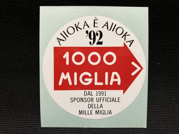 MILLE MIGLIA公式 1000MIGLIA ステッカー '92 AJIOKA ミッレミリア ミレミリア FERRARI ALFAROMEO MASERATI PORSCHE MERCEDES_関係者限定品です