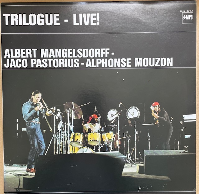 TRILOGUE【LIVE！】ALBERT MANGELSDORFF　JACO PASTORIUS　ALPHONSE MOUZON　国内盤　ライナー　1978年　ULS-1728_画像1