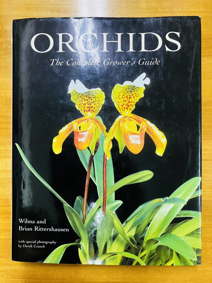 [ foreign book ]ORCHIDS The Complete Grower\'s Guide English version Wilma and Brian Rittershausen Derek Cranch orchid plant hard cover * pursuit equipped 