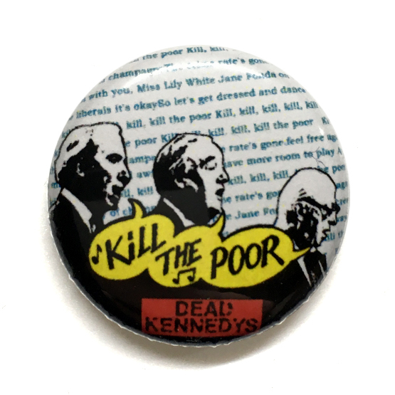 25mm 缶バッジ Dead Kennedys Kill The Poor デッドケネディーズ US PUNKの画像1