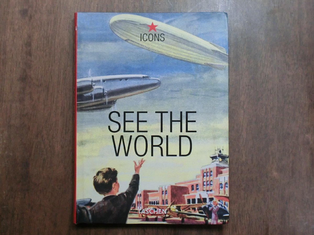◎SEE THE WORLD ★ICONS　TASCHEN　2002年刊　洋書です_画像1