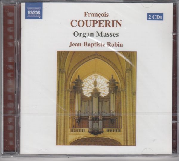 [2CD/Naxos]F.クープラン:教区のためのミサ曲&修道院のためのミサ曲/J-B.ロビン(org) 2004.8_画像1