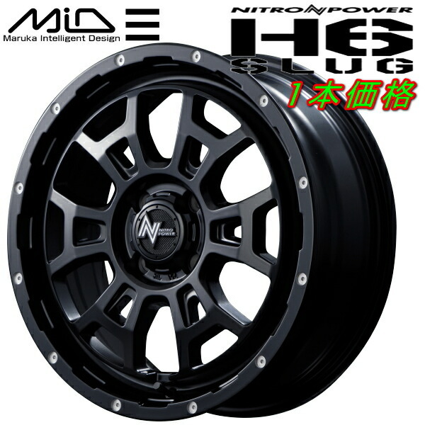 MARUKA MID NITRO POWER H6 SLUG ホイール1本価格 セミグロスブラック/マシニング 6.0J-16インチ 4穴/PCD100 インセット+40_画像1