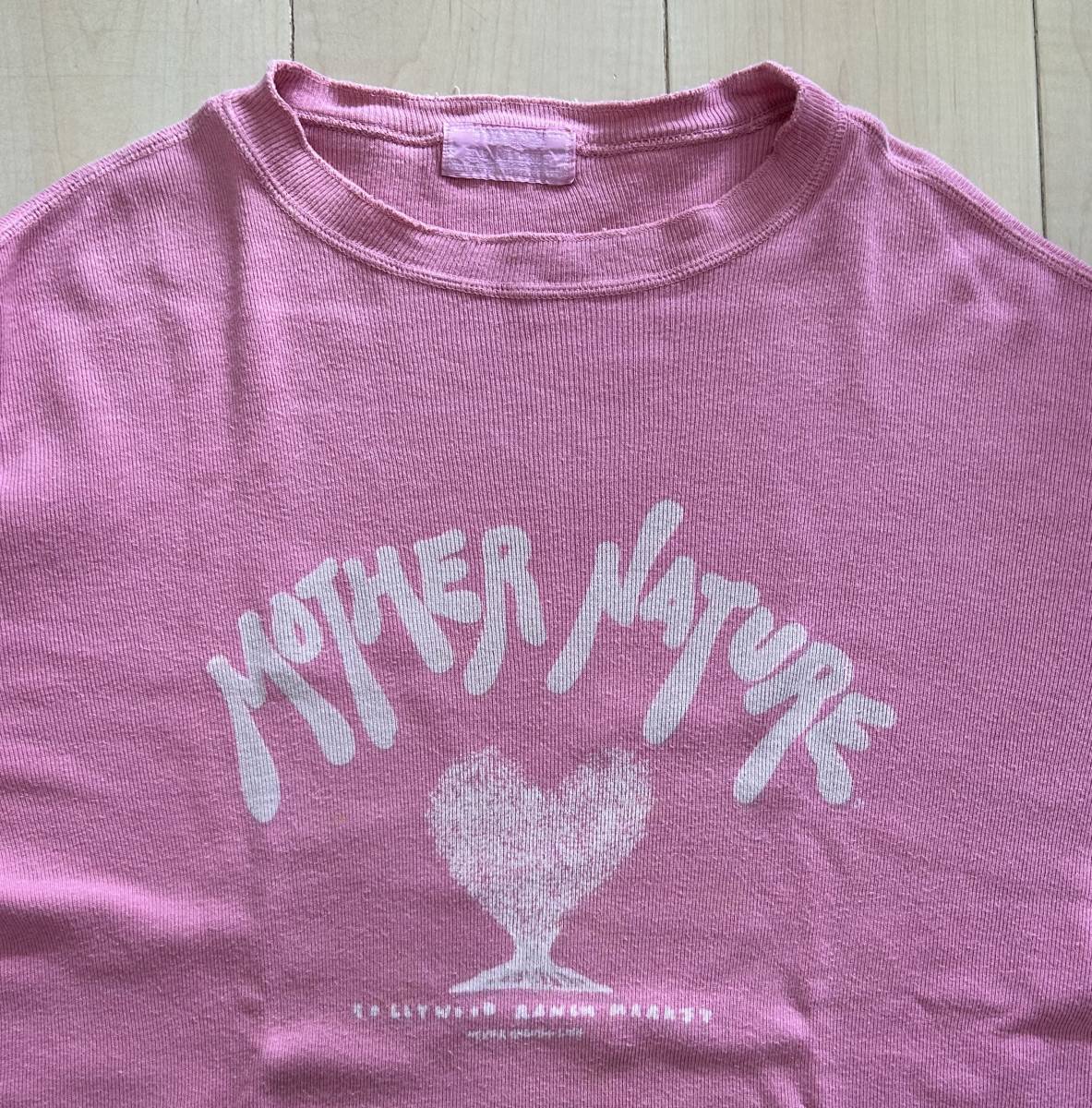 最終出品 MN-3 ピンク MOTHER NATURE H.R.MARKET ハリウッドランチマーケット ハリラン ロンT 長袖Tシャツ オールド 90s_画像4