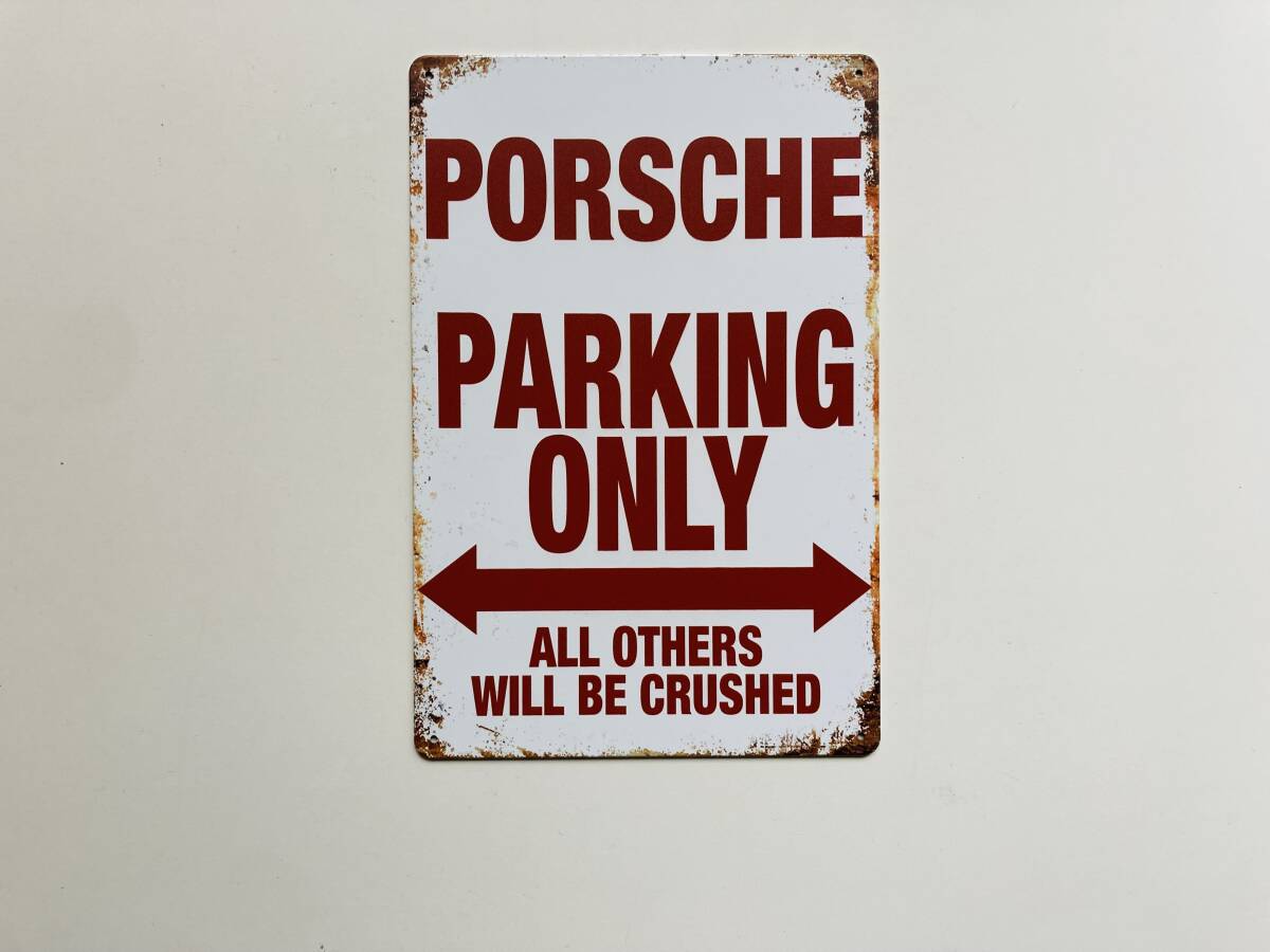 ブリキ看板 20×30㎝ PORSCHE PARKING ONLY ポルシェ パーキング オンリー 車 駐車場 便利 グッズ ガレージ インテリア 防水 TIN 新品 P775_画像1