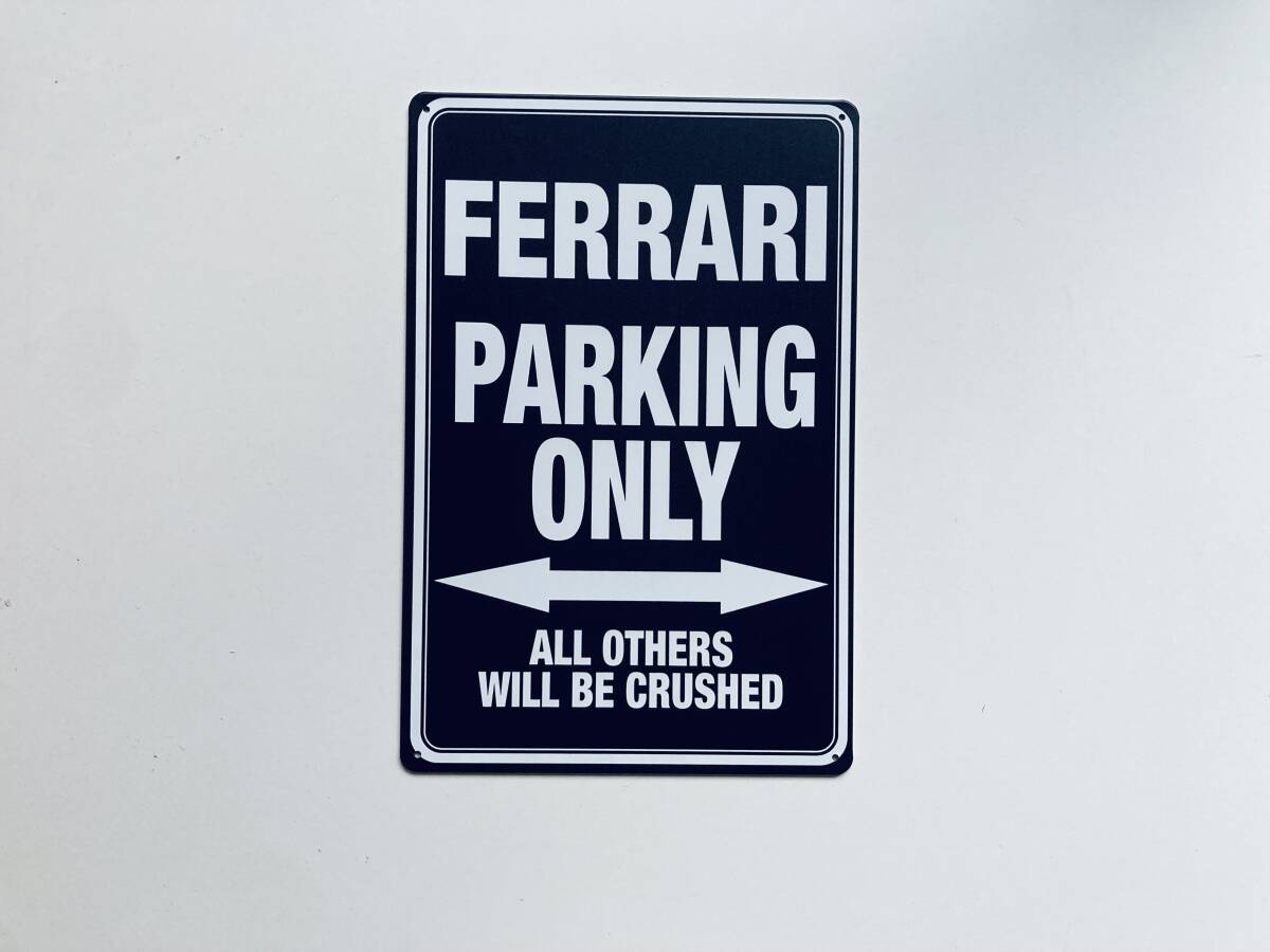 ブリキ看板 20×30㎝ FERRARI PARKING ONLY フェラーリ パーキング オンリー 車 駐車 便利 グッズ ガレージ インテリア 防水 TIN 新品 P783_画像4