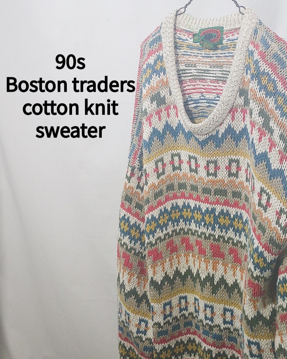 Vintage Boston traders cotton knit sweater 90s ボストントレーダーズ ネイティブ柄 総柄 コットン ニット セーター ビンテージ