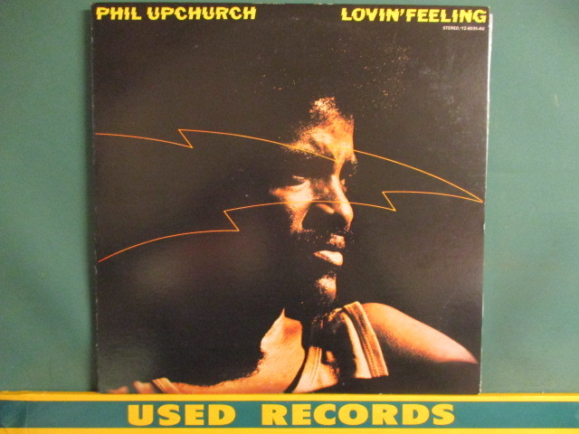 Phil Upchurch ： Lovin' Feeling LP (( Curtis Mayfield「Keep On Trippin'」収録 / 落札5点で送料当方負担_画像1