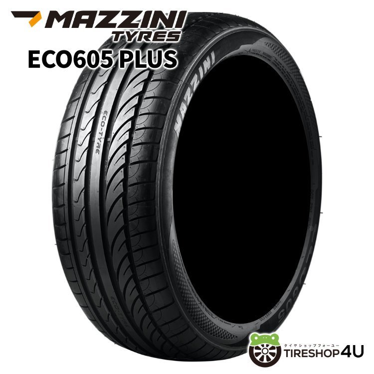 2023年製 MAZZINI ECO605 PLUS 215/35R18 215/35-18 84W 4本セット マジーニ エコ プラス 輸入ブランドタイヤ 在庫有り 新品 4本SET_画像1