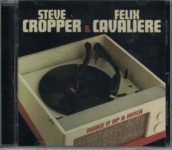 CD◆スティーヴ・クロッパー&フェリックス・キャヴァリエ / NUDGE IT UP A NOTCH★同梱歓迎！ケース新品！STEVE CROPPER & FELIX CAVALIERE_画像1