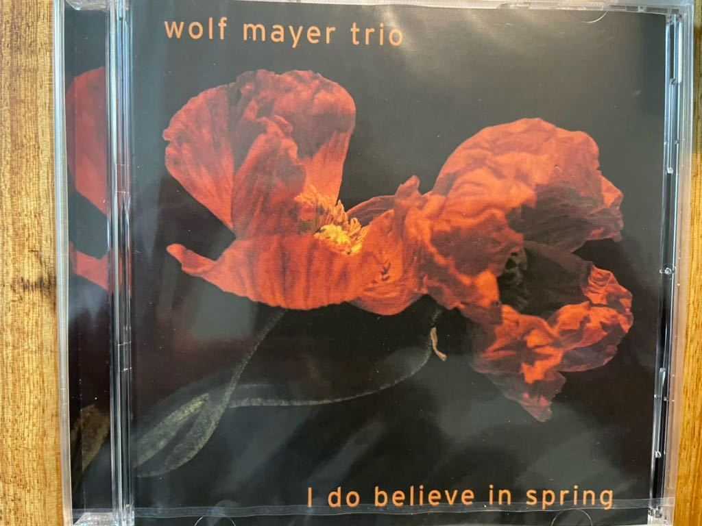 CD WOLF MAYER TRIO / I DO BELIEVE IN SPRING_画像1