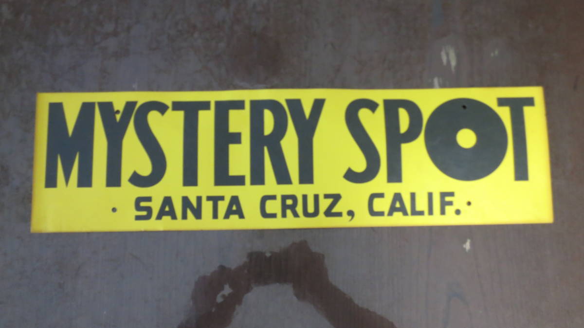 MYSTERY SPOT SANTA CRUZ CALIF 黄色サインボードの画像1