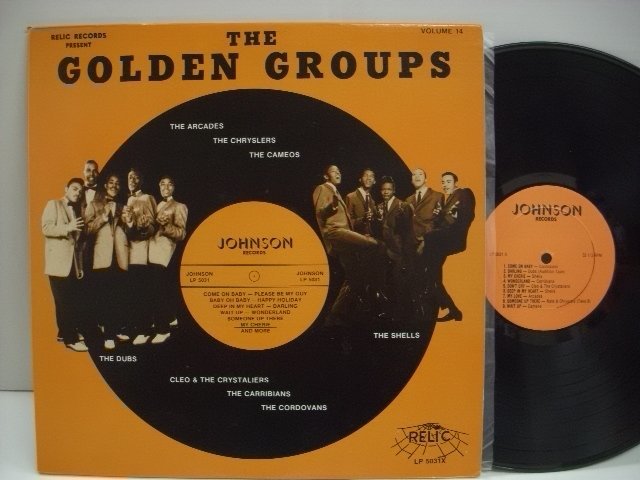 [輸入USA盤 LP] THE GOLDEN GROUPS /VOLUME 14 THE BEST OF JOHNSON RECORDS ゴールデングループス ドゥーワップ RELIC 5031 ◇r60224_画像1
