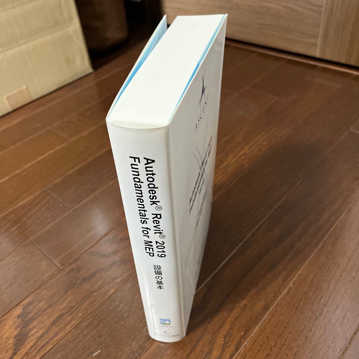 AUTODESK Revit2019　Fundamentals for MEP 設備の基本 ASCENT CENTER for TECHNICAL KNOWLEDGE／著　フレーズクレーズ／訳　BIM_画像3