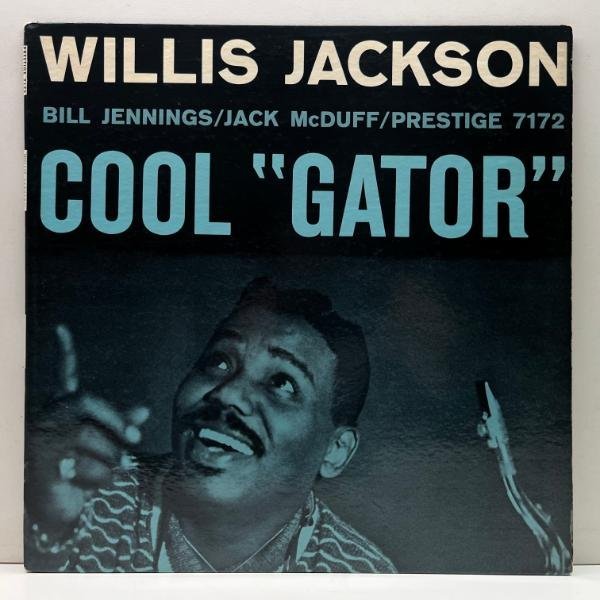 USオリジナル MONO 深溝 RVG刻印 WILLIS JACKSON Cool Gator (Prestige 7172) w/ Jack McDuff, Bill Jennings, Milt Hinton ほか_画像1